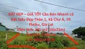 ĐẤT ĐẸP – GIÁ TỐT Cần Bán Nhanh Lô Đất Siêu Đẹp cách đường Quốc Lộ 19 - 40m, Pleiku